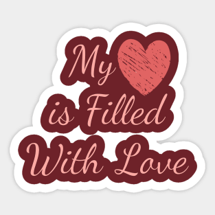 My Heart Is Filled With Love Sticker